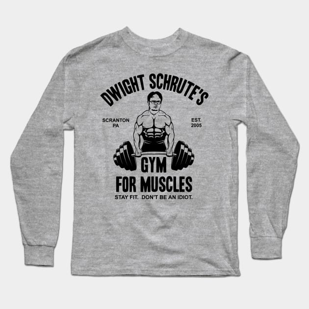 Dwight Schrute's Gym For Muscles Long Sleeve T-Shirt by Bigfinz